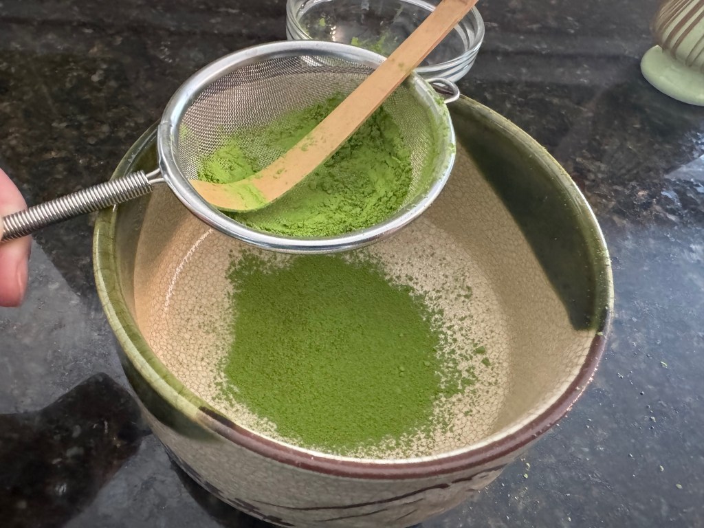Sift the matcha powder over the chawan or bowl